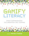 Gamify Literacy: Boost Comprehension, Collaboratio