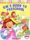 D.W.'S GUIDE TO PRESCHOOL