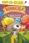 CREEPY-CRAWLY BIRTHDAY #6 (BUNNICULA & F
