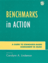 BENCHMARKS IN ACTION : A GUIDE TO STANDA