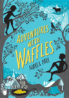 ADVENTURES WITH WAFFLES