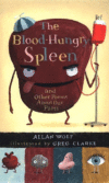 BLOOD-HUNGRY SPLEEN & OTHER POEMS ABOUT