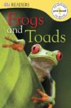 FROGS & TOADS (DK Readers Lvl Pre1)