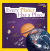 EVERY PLANET HAS A PLACE
