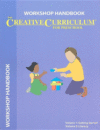 CREATIVE CURRICULUM FOR PRESCHOOL WORKSH
