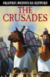 CRUSADES (GRAPHIC MEDIEVAL HIST)
