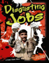 DISGUSTING JOBS