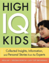 HIGH IQ KIDS : COLLECTED INSIGHTS  INFOR