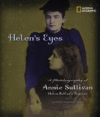 HELEN'S EYES : A PHOTOBIOGRAPHY OF ANNIE