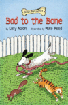 BAD TO THE BONE