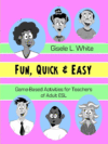 FUN  QUICK & EASY : GAME-BASED ACTIVITIE