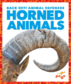 Horned Animals ( Back Off! Animal Defenses )