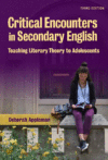 CRITICAL ENCOUNTERS IN SECONDARY ENGLISH