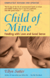 CHILD OF MINE : FEEDING WITH LOVE & GOOD SENSE