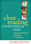 CLOSE READING OF INFORMATIONAL TEXTS : A