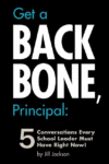 Get a Backbone, Principal: 5 Conversations Every