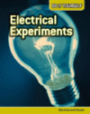 ELECTRICAL EXPERIMENTS : ELECTRICITY AND