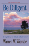 BE DILIGENT