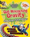 GUT-WRENCHING GRAVITY & OTHER FATAL FO