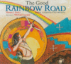 GOOD RAINBOW ROAD / RAWA 'KASHTYAA'TSI H
