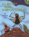 ANANSI DOES THE IMPOSSIBLE