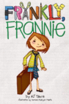 FRANKLY FRANNIE #1 (Frankly Frannie)