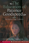 EDUCATION OF PATIENCE GOODSPEED