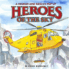 HEROES OF THE SKY : A SEARCH-AND-RESCUE