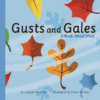 GUSTS & GALES : A BOOK ABOUT WIND
