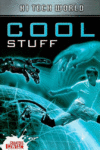 HI TECH WORLD: COOL STUFF