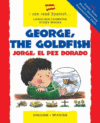 GEORGE  GOLDFISH/JORGE PEZ DORADO