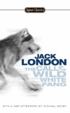 CALL OF THE WILD AND WHITE FANG  ( Signet Classics