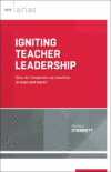 IGNITING TEACHER LEADERSHIP : HOW DO I E