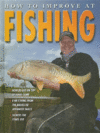 HOW TO IMPROVE AT FISHING