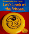 LET'S LOOK AT FRISBEE