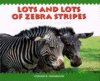LOTS & LOTS OF ZEBRA STRIPES : PATTERN