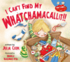 I CAN'T FIND MY WHATCAHMACALLIT