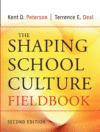 SHAPING SCHOOL CULTURE FIELDBOOK