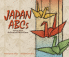 JAPAN ABCS : A BOOK ABOUT THE PEOPLE AND
