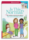 IS THIS NORMAL : MORE GIRLS' QUESTIONS