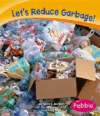 LET'S REDUCE GARBAGE!