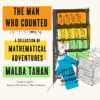 Man Who Counted: A Collection of Mathematical Adve