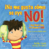 I No Me Gusta Como Se Oye No! (Bilingual)