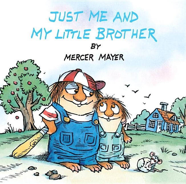 Mercer Mayer little Critter. My little brother. Mayer, Mercer "i was so Mad". My little brother is my Pet.