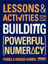 Lessons and Activities for Building Powerful Nume