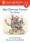 JUST CLOWNING AROUND : CLOWNING AROUND/W