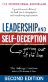 LEADERSHIP AND SELF-DECEPTION : GETTING