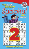 KIDS' BOOK OF SUDOKU! 2