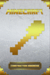 Minecraft: Construction Handbook: Ultimate Collect