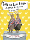 LORD & LADY BUNNY--ALMOST ROYALTY!